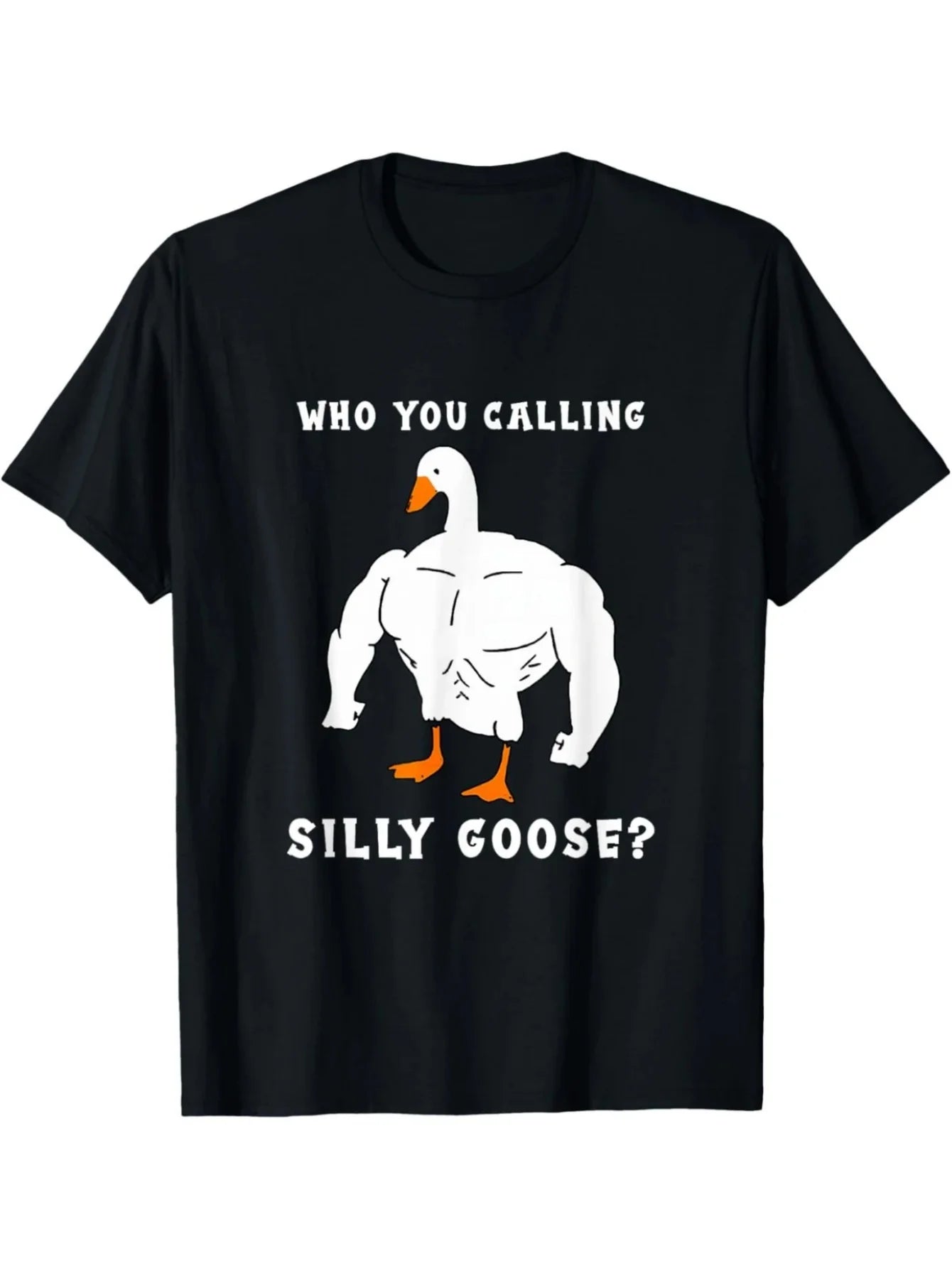 Men's Funny "Who You Calling Silly Goose?" Graphic T-Shirt - Muscular Duck Design, Soft Stretch Cotton, Regular Fit Short Sleeve Tee for Summer Casual Streetwear