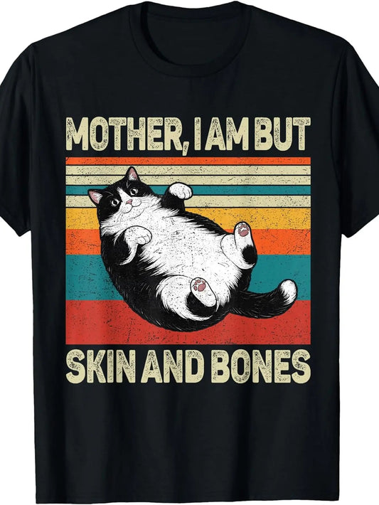 1PC Mother I Am But Skin And Bones Funny Humor Saying Cat Meme Un Britishn Fashion Graphic T-Shirt, Soft Unisex, Affordable Everyday Wear, Great Gift for Him, Her Or a Friend, Printed And Shipped in THE UK